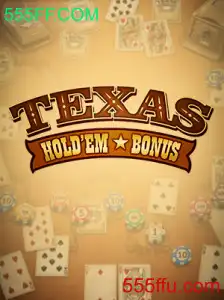 Descubra o Mundo do Texas Hold'em Bonus
